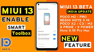ENABLE MIUI 13 SMART TOOLBOX for Poco M2/Pro,Poco X3/Pro,Poco M3/Pro,Poco X2/C3,Note 9,10 Pro Max,8a
