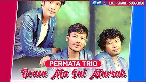Permata Trio - Boasa Ma Sai Marsak (Official Video)