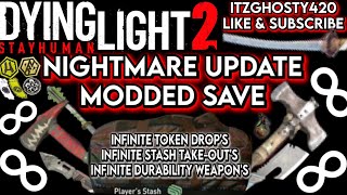 Dying Light 2 NightMare Update Infinite Stash EU & US