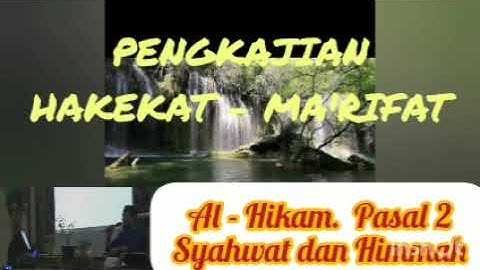 Al-Hikam Pasal 2 | Sub indonesia | Syahwat & Himmah | K.H. Mukhlason Rosyid | Semar#