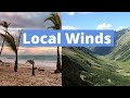 Local Winds-Sea and Land Breezes plus Mountain and Valley Breezes