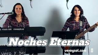 Iniciamos 2021 con más música para todos ustedes! | Noches Eternas estilo Vero y Sol | Gracias
