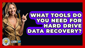 What Tools Do You Need For Hard Drive Data Recovery? - LearnToDIY360.com