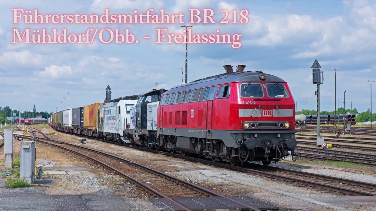 4k Führerstandsmitfahrt BR 218 mit TB11 Motor von Mühldorf nach Freilassing