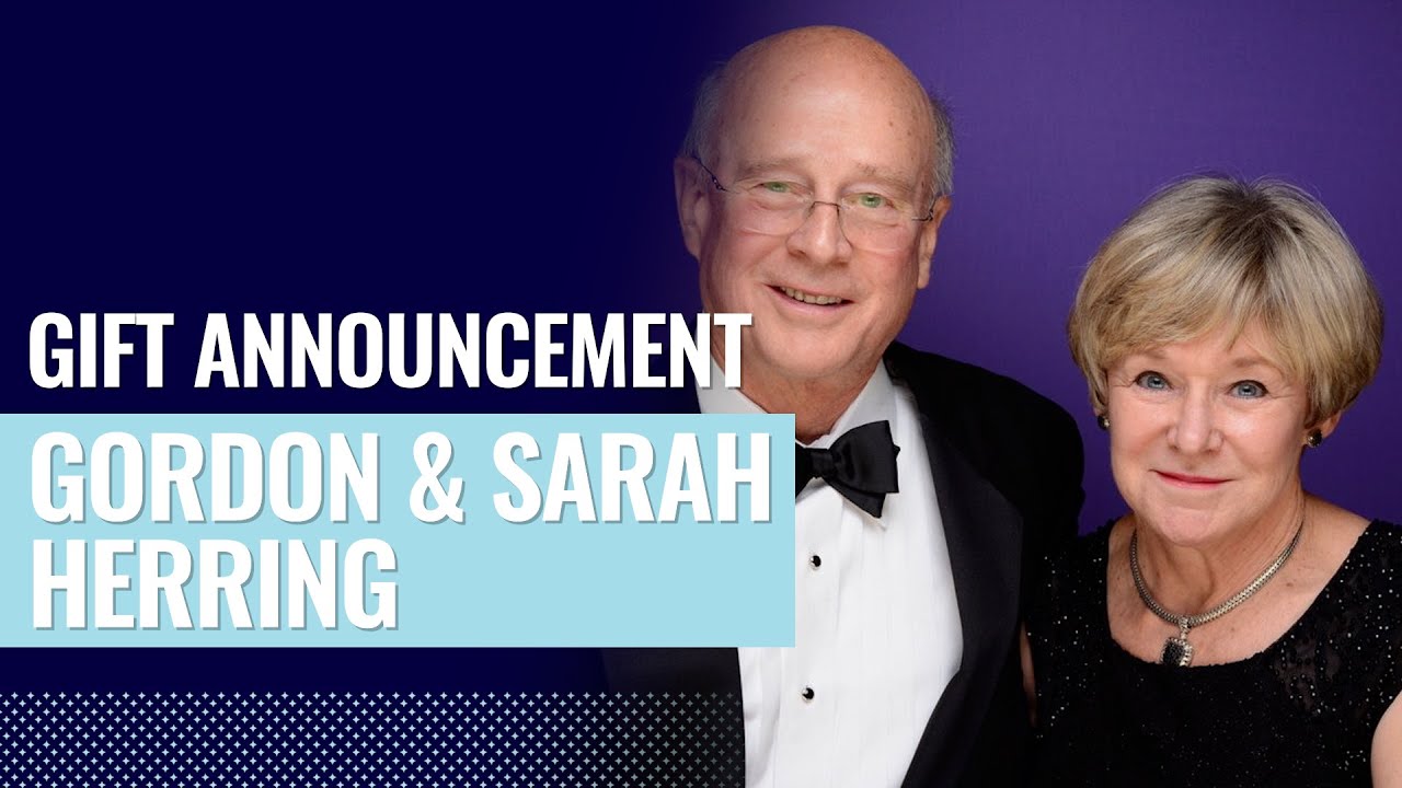 Gift Announcement: Gordon and Sarah Herring - YouTube