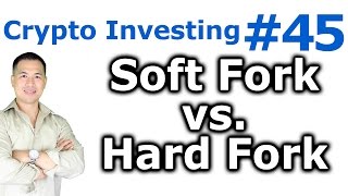 Crypto Investing #45 - What Is The Difference Between A Soft Fork & Hard Fork? screenshot 2