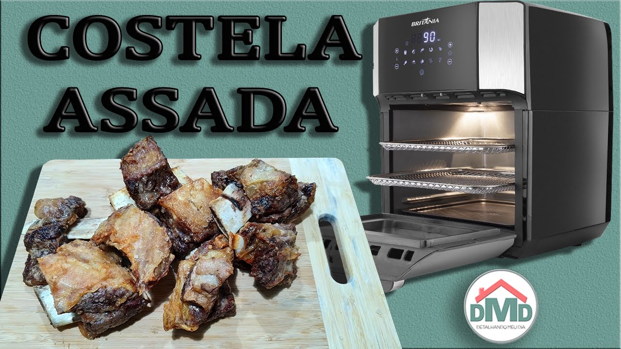 Costela Bovina Assada na Fritadeira Air Fry Britânia Oven BFR2100P  BFR2100 12L