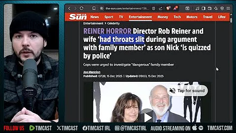 Rob Reiner THROAT SLIT By Son Reports News | Tim Pool