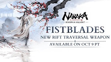 New Rift Traversal Weapon: Fistblades Gameplay Showcase | NARAKA: BLADEPOINT