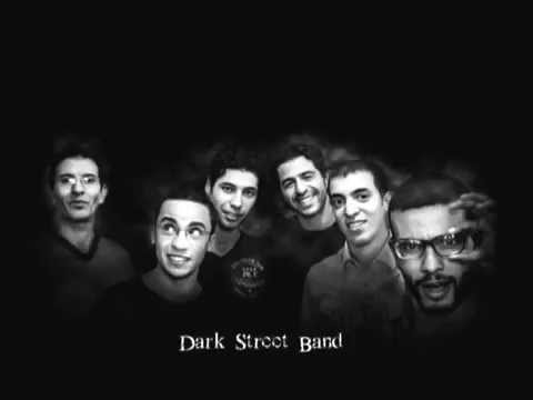 Dark street band - Ghadieen - 2011