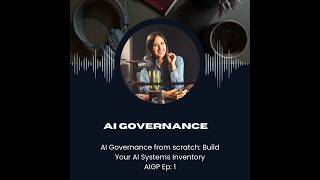 AI Governance- Creating AI Inventory