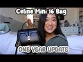 Celine mini 16 bag 10 month update  wear and tear close ups  price changes