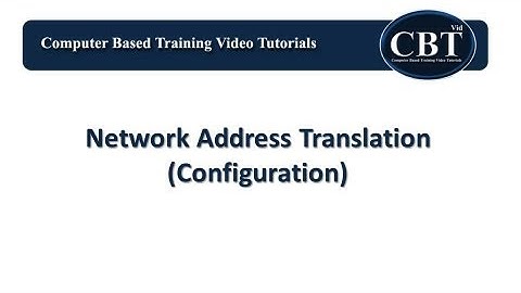 Network Address Translation -  Configuration