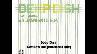 Deep Dish - Swallow me (extended mix)