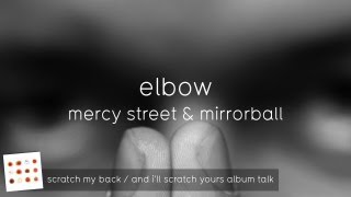 Mercy Street &amp; Mirrorball (And I&#39;ll Scratch Yours Album Talk)