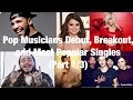 POP MUSICIANS DEBUT, BREAKOUT, AND MOST POPULAR SINGLES (Part 1/3)