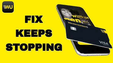 How To Fix And Solve WesternUnion App Keeps Stopping | Final Solution