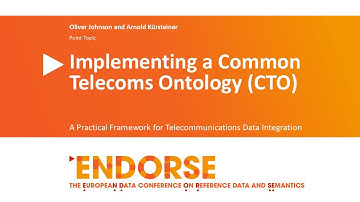 Implementing a Common Telecoms Ontology (CTO) – Arnold Kuersteiner & Oliver Johnson