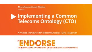 Implementing a Common Telecoms Ontology (CTO) – Arnold Kuersteiner & Oliver Johnson