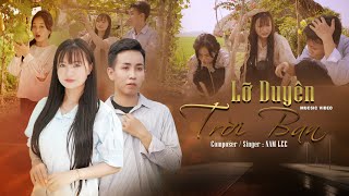 LỠ DUYÊN TRỜI BAN - NAM LEE || MV MUSIC VIDEO