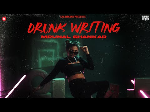 YouTube पर Drunk Writing | Mrunal Shankar | Deep Kalsi | Kalamkaar देखें
