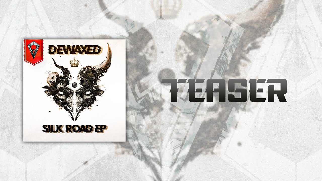 Dewaxed - Silk Road EP - Wet Dream Teaser | DNB