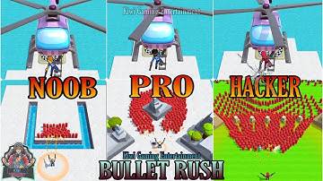 BULLET RUSH(VOODOO) NOOB VS PRO VS HACKER