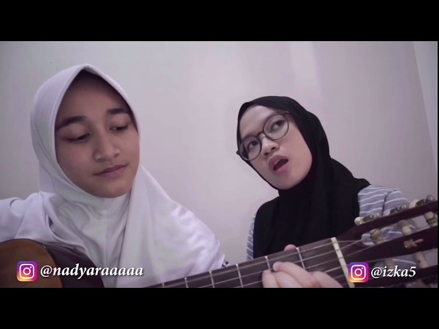 KAMU - CJR | cover by Izka ft ka Nadya Rahmah class=