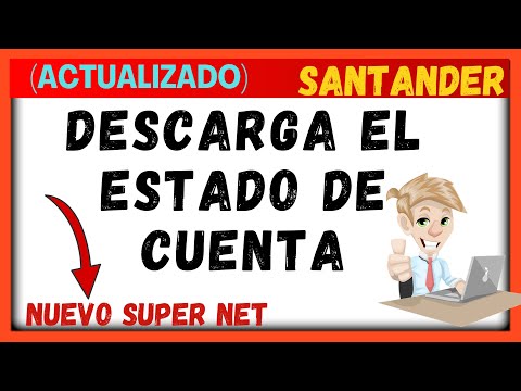 Como Sacar Un Estado De Cuenta De Santander Con El Nuevo Super Net 2022 ( Actualizado )