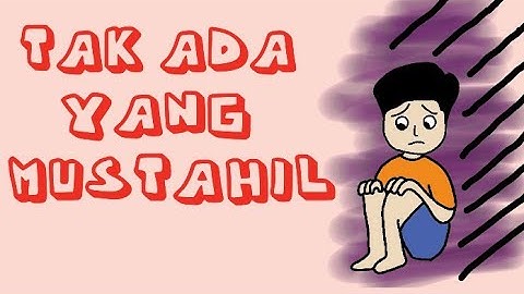 TAK ADA YANG MUSTAHIL BAGI ALLAH | animasi Islami