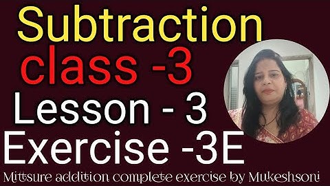 Class-3,lesson-3#exercise3E#subtraction#maths#mittsure Complete exercise by Mukesh soni