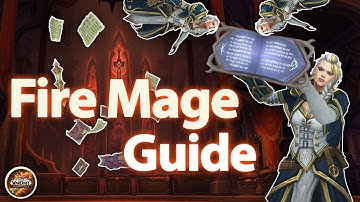 Fire Mage Academy: The Ultimate Preparation Guide for your Fire Mage in Raiding and Mythic+