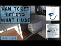 VanLife Toilet Options - What I use and some other ideas and thoughts