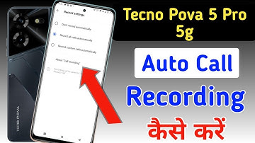 tecno pova 5 pro 5g Me Call Recording Setting Kaise Kare | Auto Call Recording In tecno pova 5 pro