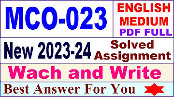 MCO 023 solved assignment 2023-24 in english / mco 023 solved assignment 2024 / ignou mco 023