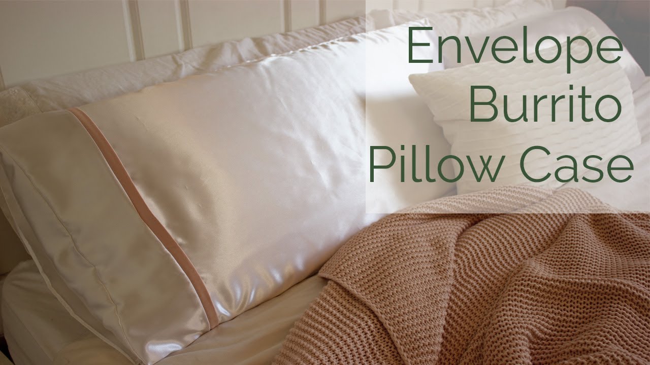 The Lavender Envelope Burrito Pillowcase Sewing Tutorial Youtube