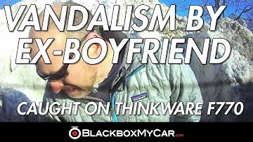 Ex-Boyfriend Caught Keying Car on Thinkware Dash Cam - BlackboxMyCar