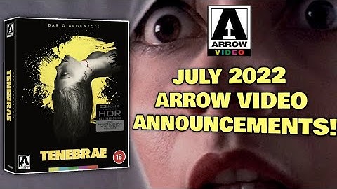 JULY 2022 ARROW VIDEO TITLES ANNOUNCED! | ARE WE EXCITED?