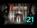 SUR ÇEKİYORUZ | 7 Days to Die | S3 - Bölüm 21 |