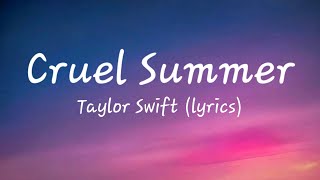 Taylor Swift - Cruel Summer (lyrics) chords