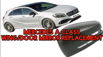 2015 MERCEDES A CLASS WING MIRROR COVER REPLACMENT