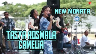 CAMELIA-TASYA ROSMALA NEW MONATA LIVE