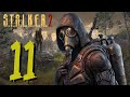 💻 Stalker 2 Heart of Chernobyl Walkthrough Part 11 [60+ FPS | PC | 2K]