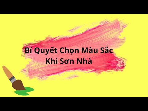 Video Bí Quyết Chọn Màu Sắc Khi Sơn Nhà - youtube