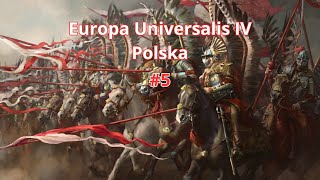 Europa Universalis 4 - Polska - Odbieramy Czechom Śląsk!  #5