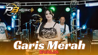 GARIS MERAH - Evalia - PB Music 