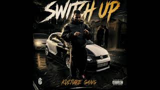Kulture Gang - Switch Up (official audio)