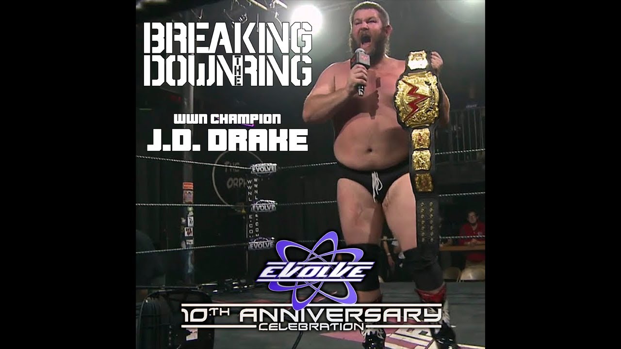 EVOLVE WWN Champion JD Drake Calls In
