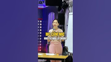 Cách cầm mic đúng – MC Mỹ Vân chỉ ra lỗi 90% người mắc!