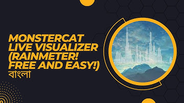 Monstercat Live Visualizer (Rainmeter! Free and Easy!) BANGLA ar teach and tricks school present